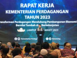 Menteri Perdagangan RI Buka Raker Kementerian Perdagangan, Gubernur Arinal Sampaikan Sejumlah Capaian Kinerja Sektor Perdagangan Provinsi Lampung