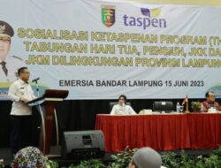 Pemprov Lampung Gelar Sosialisasi Ketaspenan Program Tabungan Hari Tua, Pensiunan, JKK dan JKM